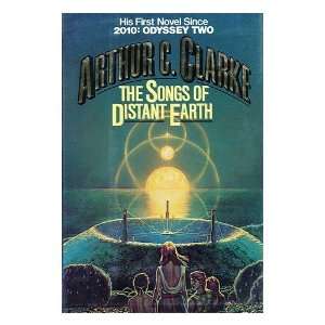   Arthur C. Clarke. The songs of distant Earth Arthur C. (Arthur