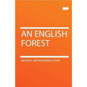  An English Forest Arthur O. (Arthur Owens) Cooke Books