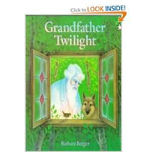  Grandfather Twilight (9780698113947) Barbara Helen Berger Books