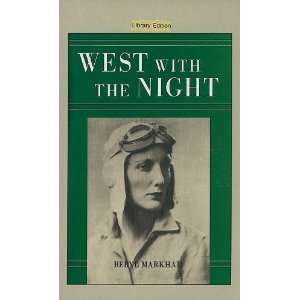  West with the Night [Hardcover] Beryl Markham Books