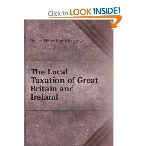   of Great Britain and Ireland Robert Harry Inglis Palgrave Books