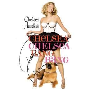  Chelsea Handler Chelsea Chelsea Bang Bang Autograph Signed 