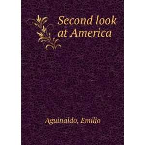  Second look at America Emilio Aguinaldo Books