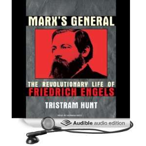  Marxs General The Revolutionary Life of Friedrich Engels 