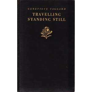   Travelling Standing Still Poems 1918 1928 Genevieve Taggard Books