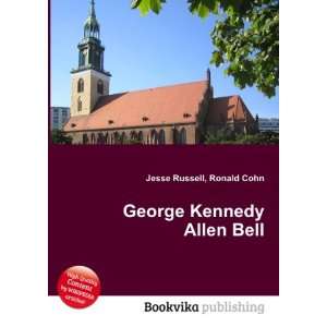 George Kennedy Allen Bell Ronald Cohn Jesse Russell  