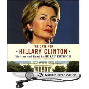  The Case for Hillary Clinton (Audible Audio Edition 