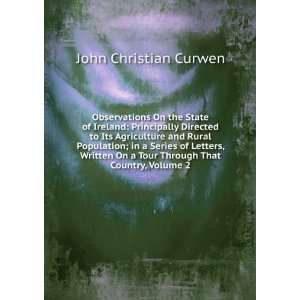   On a Tour Through That Country, Volume 2 John Christian Curwen Books