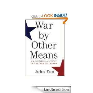 War by Other Means John Yoo  Kindle Store