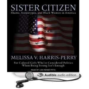   Audio Edition) Melissa V. Harris Perry, Lisa Reneé Pitts Books