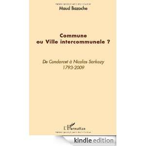 Commune ou Ville intercommunale ?  De Condorcet à Nicolas Sarkozy 