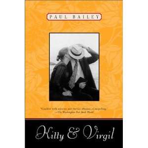  Kitty and Virgil (Paperback) Paul Bailey (Author) Books