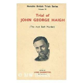 The Trial of John George Haigh (The Acid Bath Murder) / Edited by Lord 