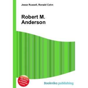  Robert M. Anderson Ronald Cohn Jesse Russell Books