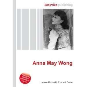  Anna May Wong Ronald Cohn Jesse Russell Books