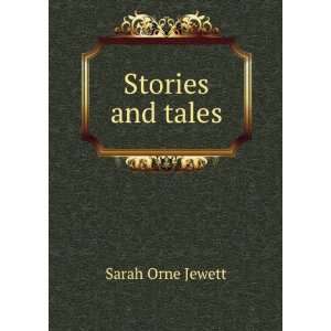  Stories and tales Sarah Orne Jewett Books