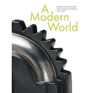  John Stuart GordonsA Modern World American Design from 