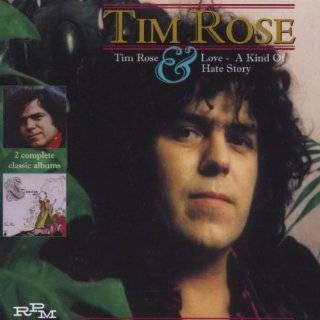 Tim Rose & Love a Kind of Hate Story