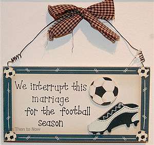 We Interrupt This Marriage For The Football Season Wooden Door Wall 