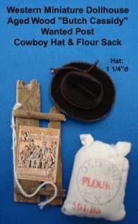 Miniature Dollhouse Western Reward Post, Cowboy Hat, Flour Sack Free 