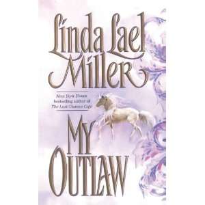  My Outlaw [Paperback] Linda Lael Miller Books