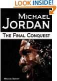 Michael Jordan The Final Conquest