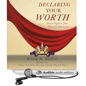  Declaring Your Worth How to Receive Your Heavenly 