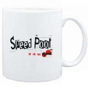  Mug White  Speed Pool IS IN MY BLOOD  Sports Sports 