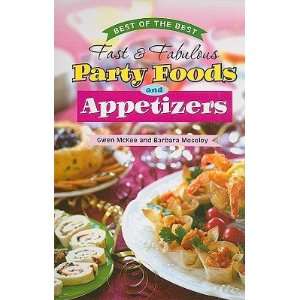 Best of the Best Fast & Fabulous Party Foods and Appetizers [BEST OF 