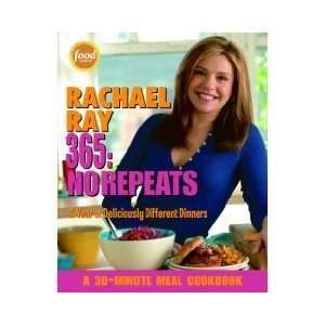 Rachael Ray 365 No Repeats  A Year of Deliciously Different Dinners 