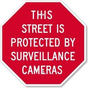  This Street is Protected by Surveillance Cameras Engineer 