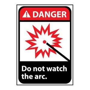 Danger Sign 14x10 Rigid Plastic   Do Not Watch The Arc  