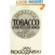 Smokeless Tobacco in the Western World 1550 1950 by Jan Rogozi?ski 